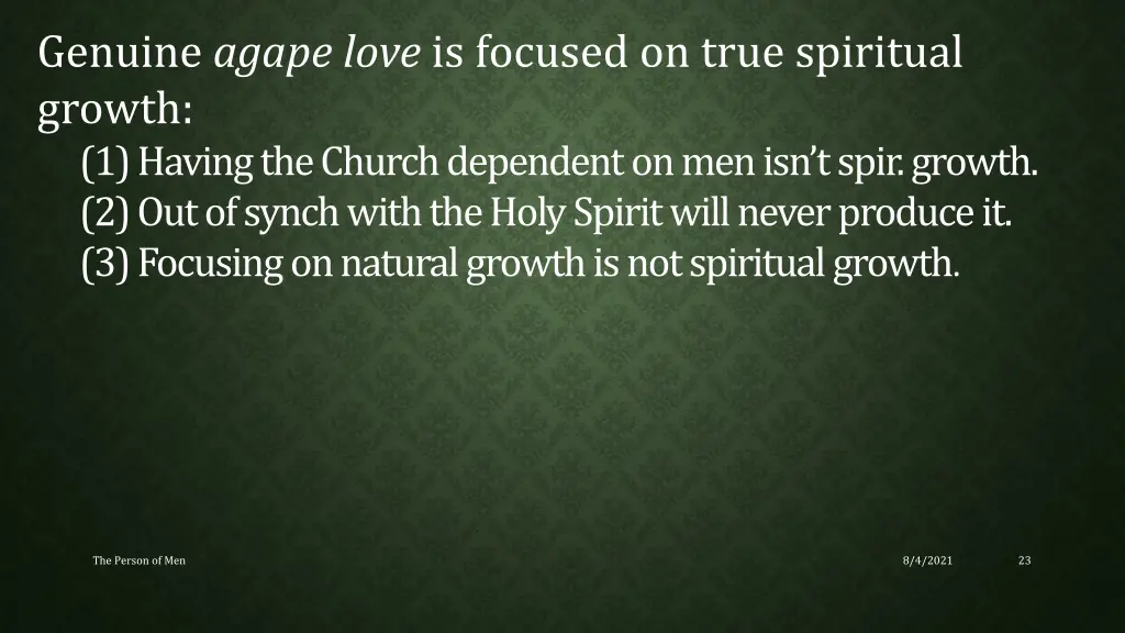 genuine agape love is focused on true spiritual