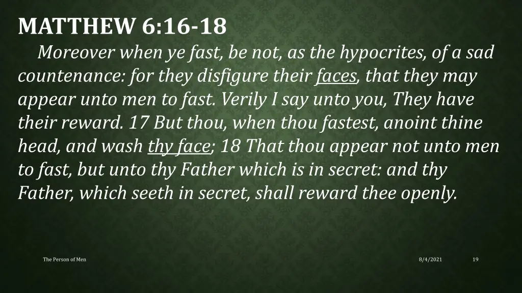 matthew 6 16 18 moreover when ye fast