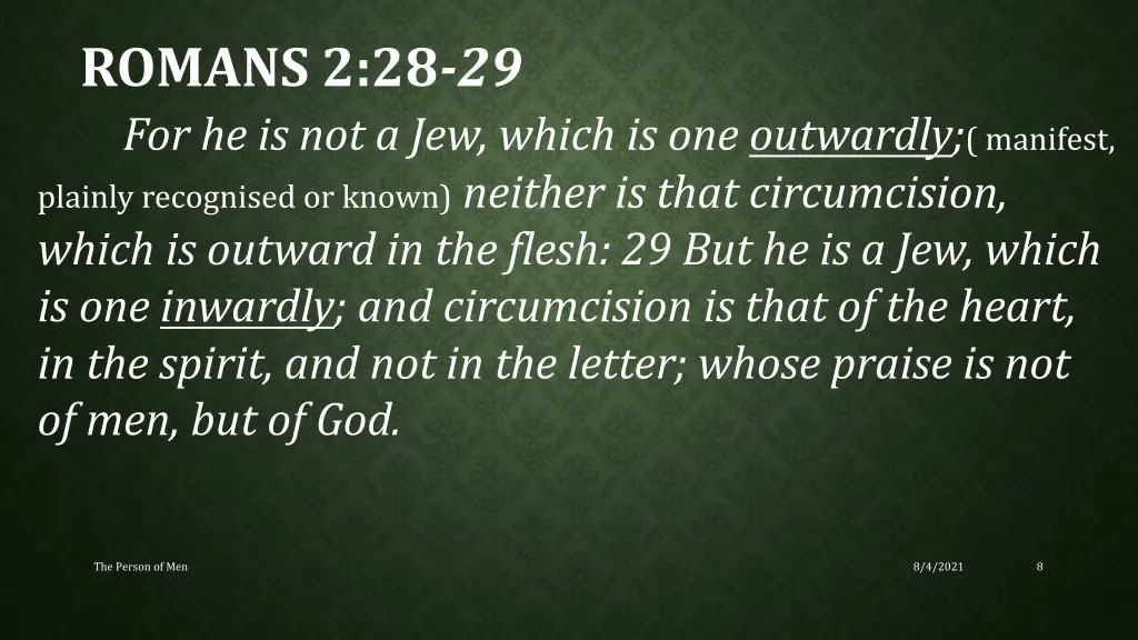 romans 2 28 29 for he is not a jew which