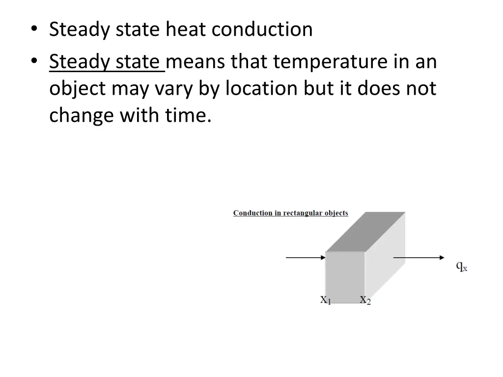 steady state heat conduction steady state means