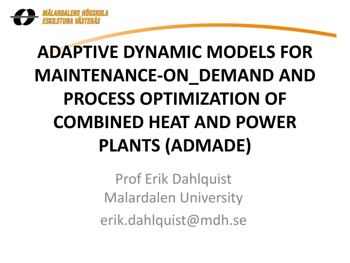 adaptive dynamic models for maintenance on demand