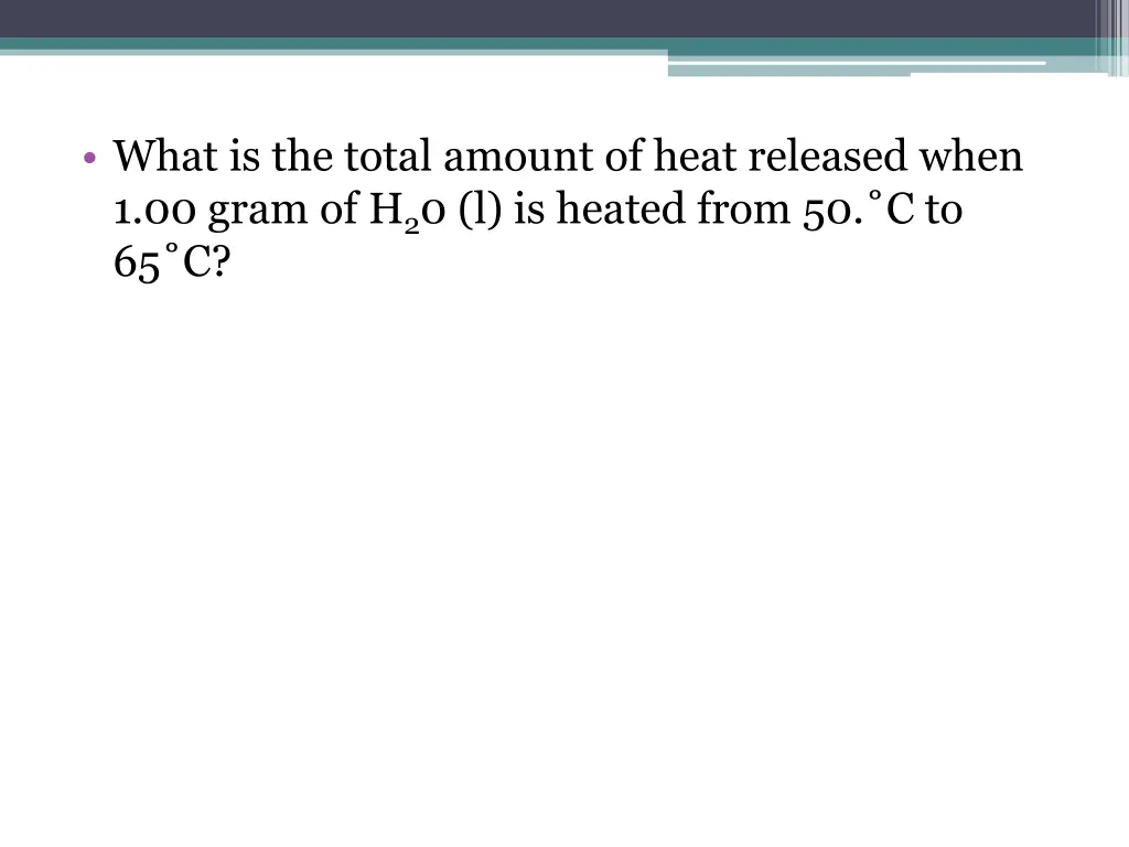 what is the total amount of heat released when