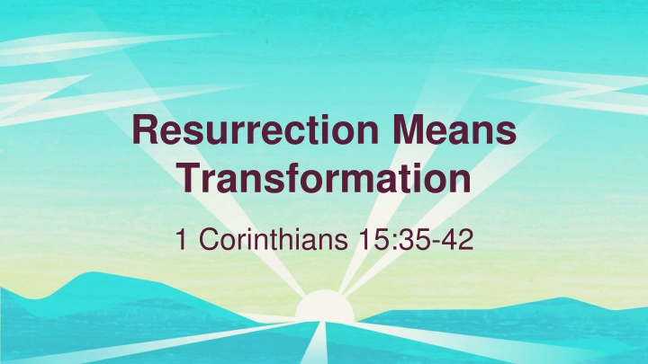 resurrection means transformation