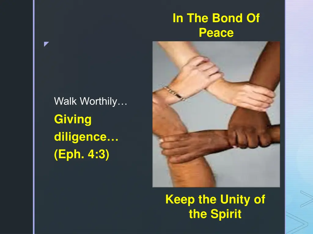 in the bond of peace