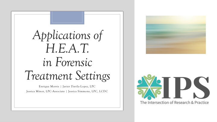 applications of h e a t in forensic treatment