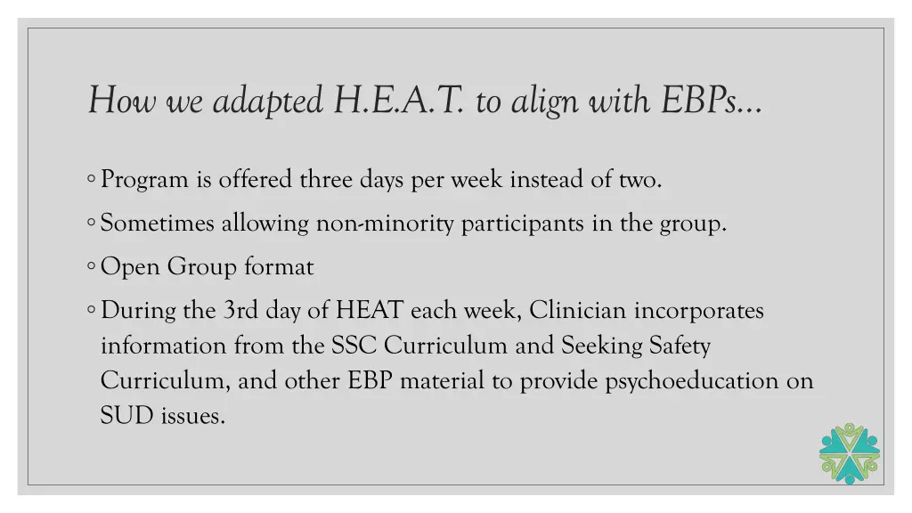 how we adapted h e a t to align with ebps