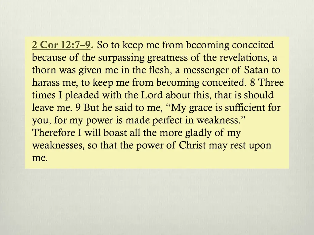 2 cor 12 7 9 so to keep me from becoming