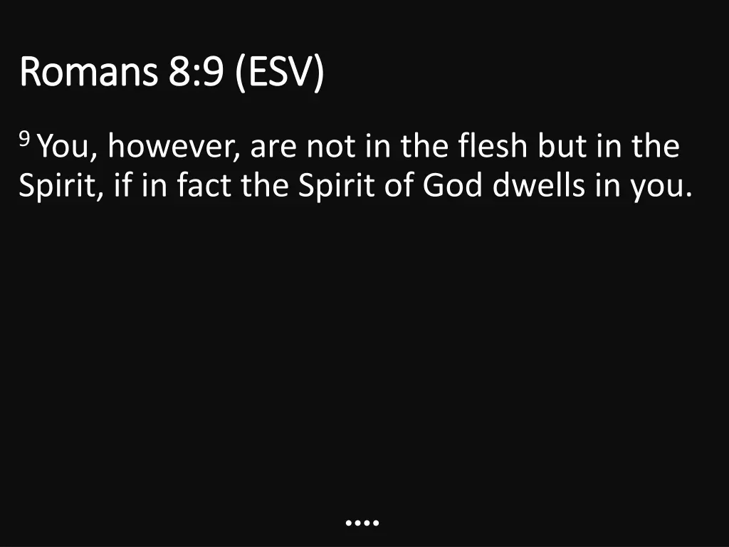 romans 8 9 esv romans 8 9 esv