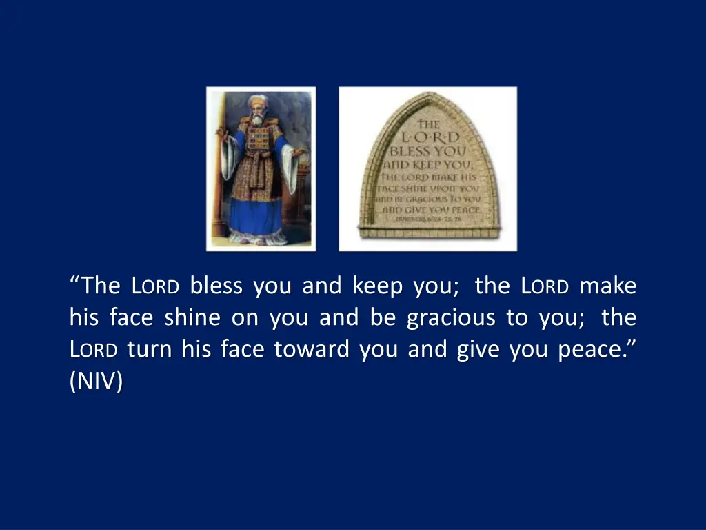 the l ord bless you and keep you the l ord make