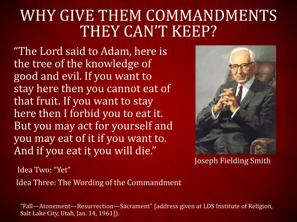 why give them commandments they can t keep