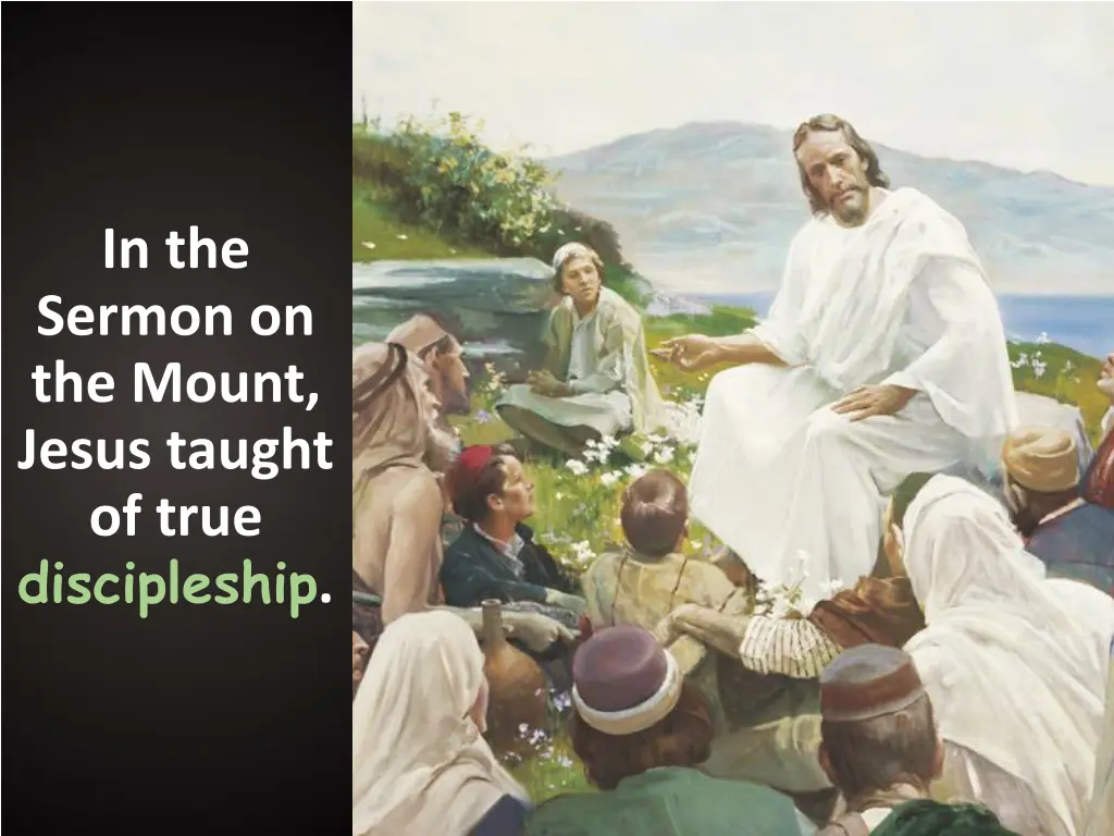 in the sermon on the mount jesus taught of true