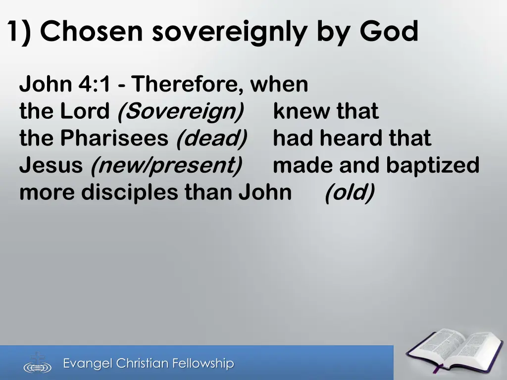 1 chosen sovereignly by god 1