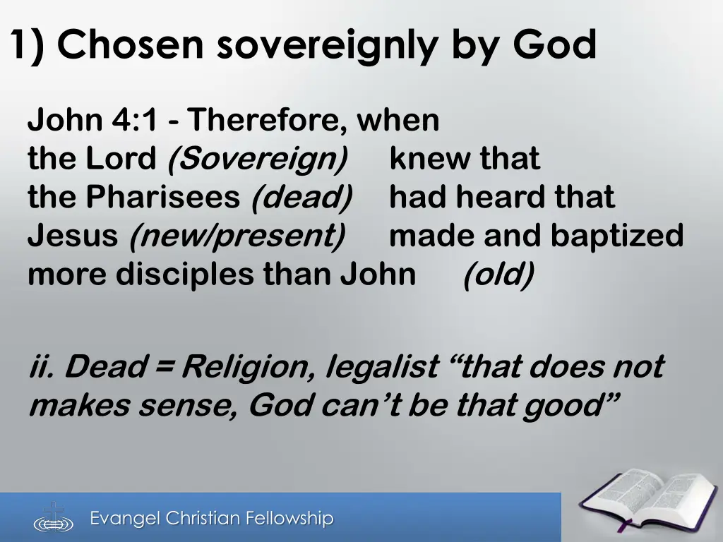 1 chosen sovereignly by god 3