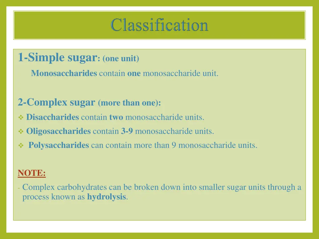 1 simple sugar one unit monosaccharides contain