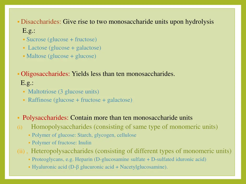 disaccharides give rise to two monosaccharide