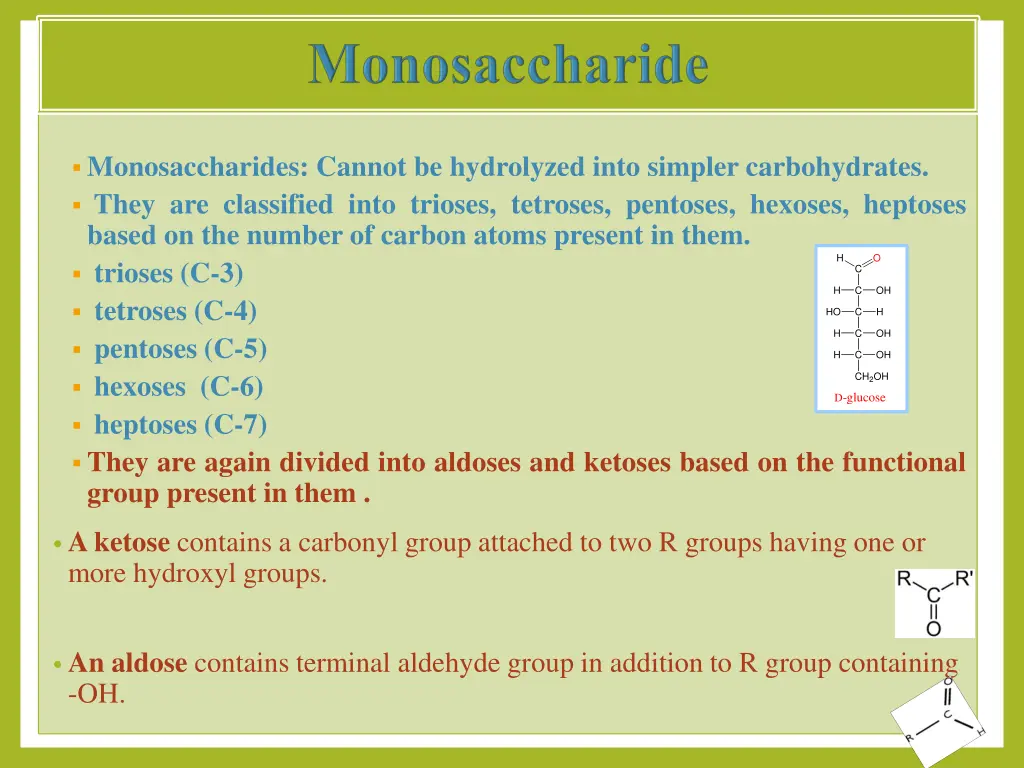 monosaccharides cannot be hydrolyzed into simpler