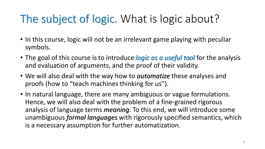 the subject of logic what is logic about 1