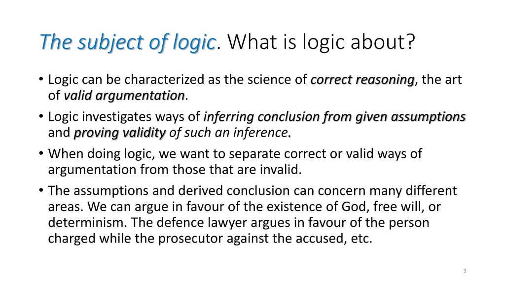 the subject of logic what is logic about