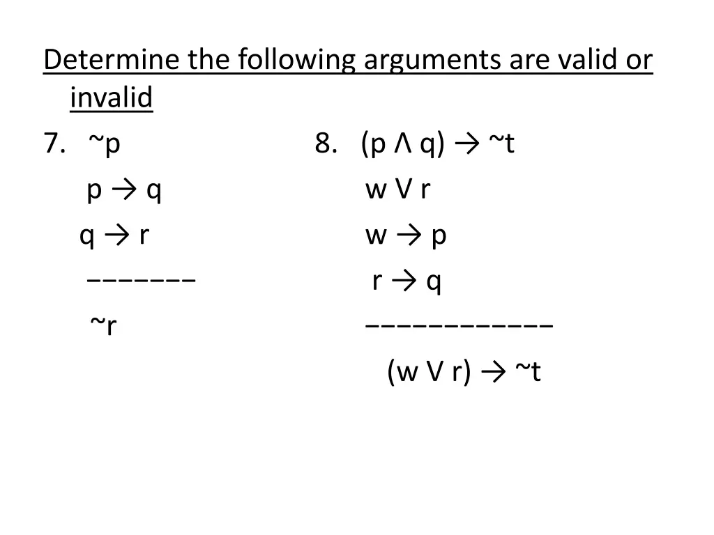 determine the following arguments are valid 1