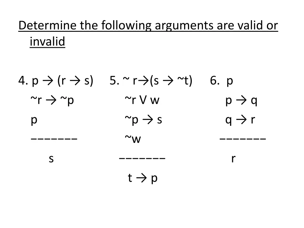 determine the following arguments are valid