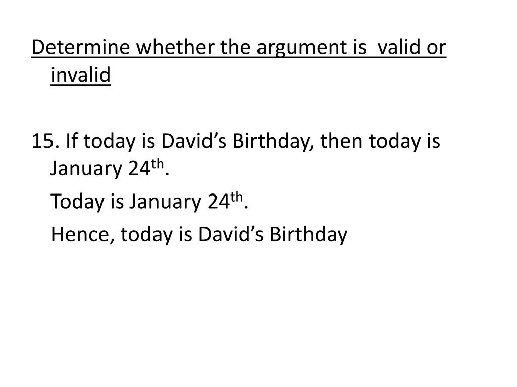 determine whether the argument is valid or invalid