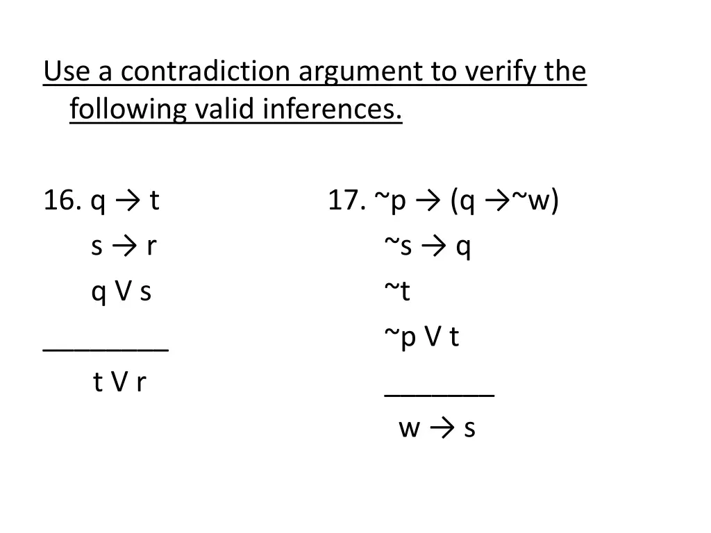 use a contradiction argument to verify