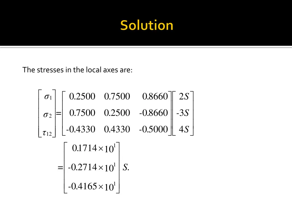 the stresses in the local axes are