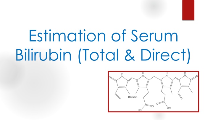 estimation of serum bilirubin total direct