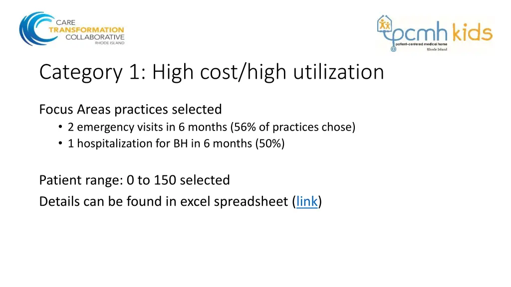 category 1 high cost high utilization