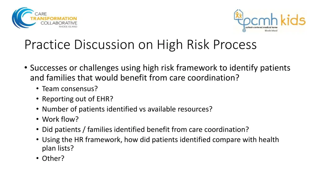 practice discussion on high risk process