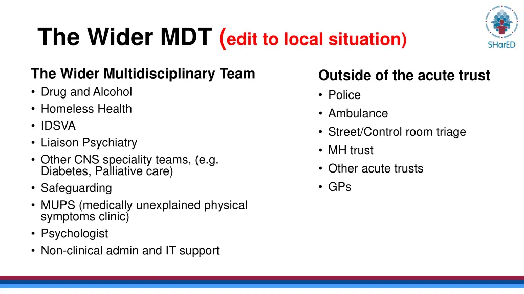 the wider mdt edit to local situation