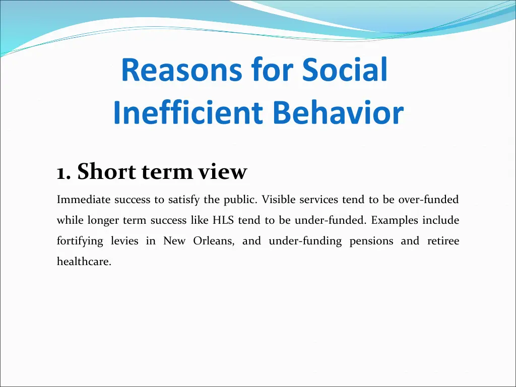 reasons for social inefficient behavior