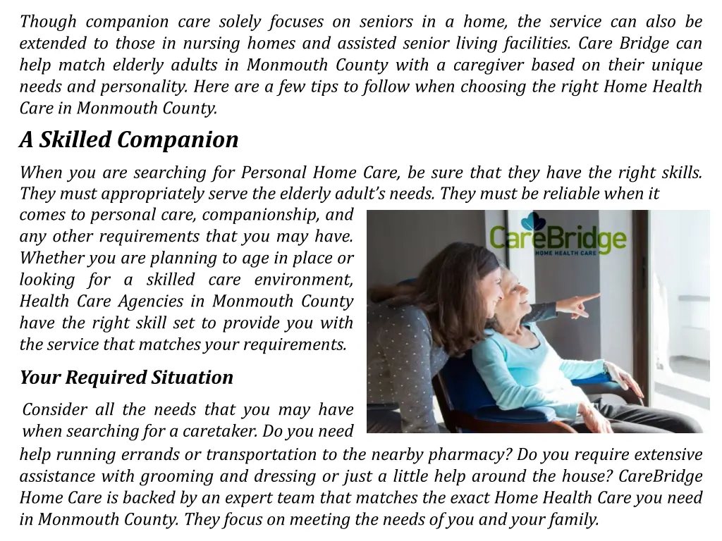 though companion care solely focuses on seniors