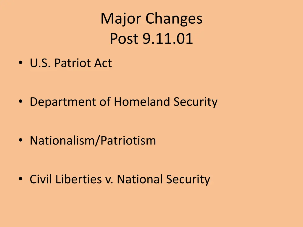 major changes post 9 11 01