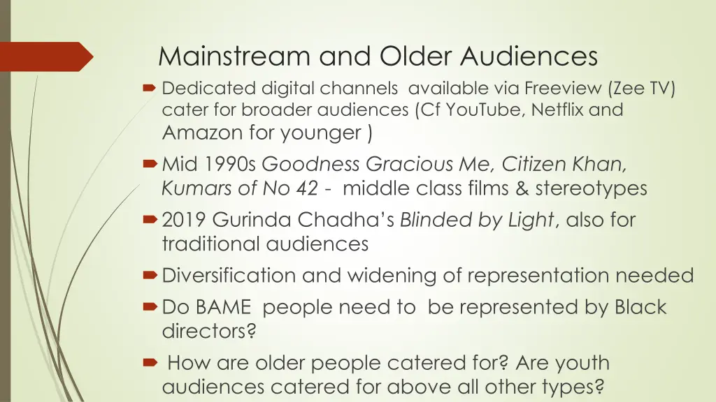 mainstream and older audiences dedicated digital