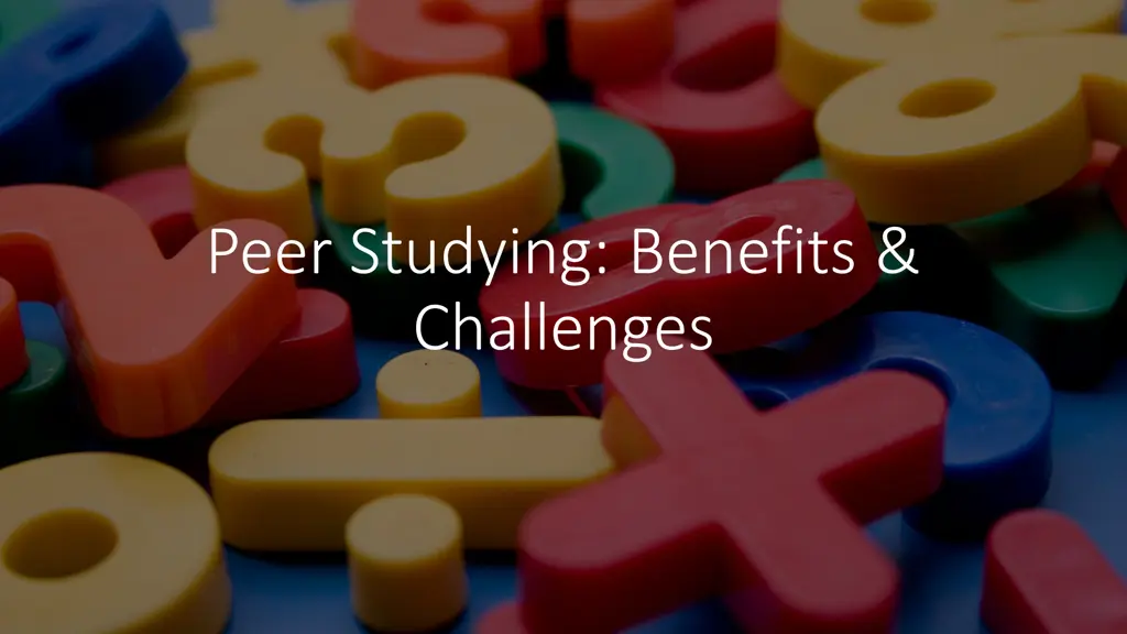 peer studying benefits challenges