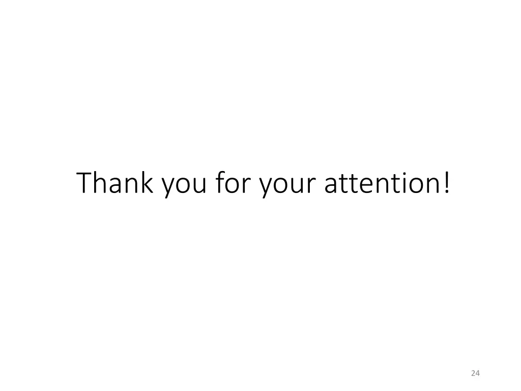 thank you for your attention