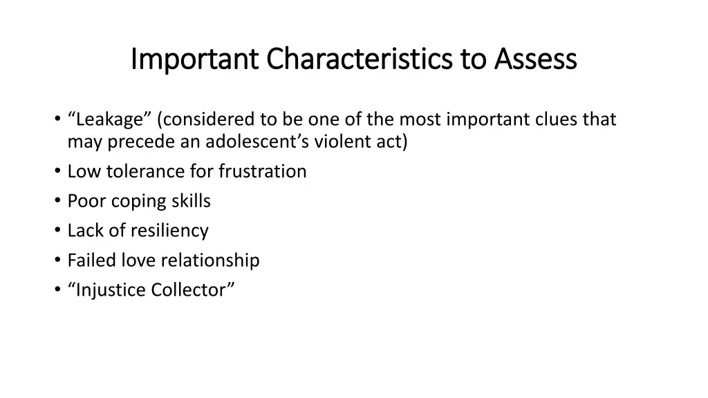 important characteristics to assess important