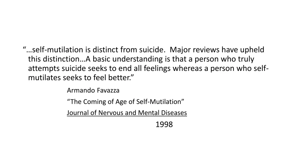 self mutilation is distinct from suicide major