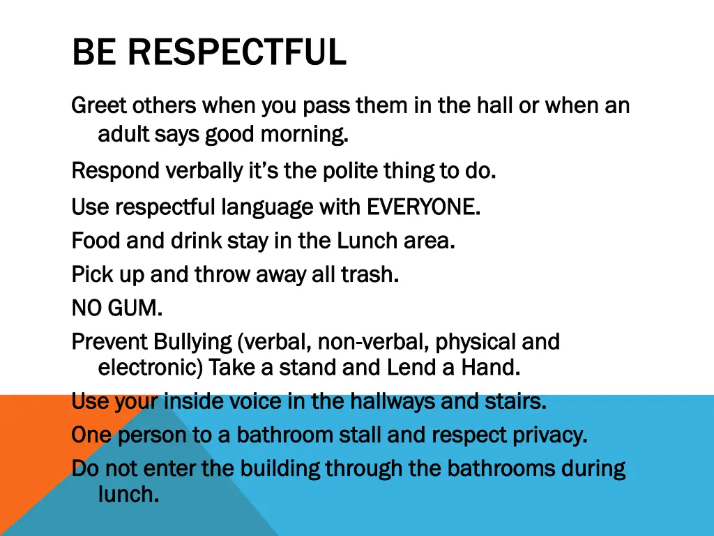 be respectful