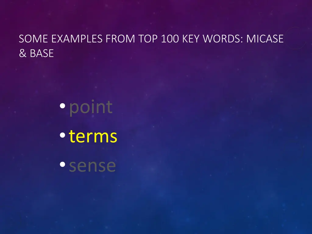 some examples from top 100 key words micase base 2