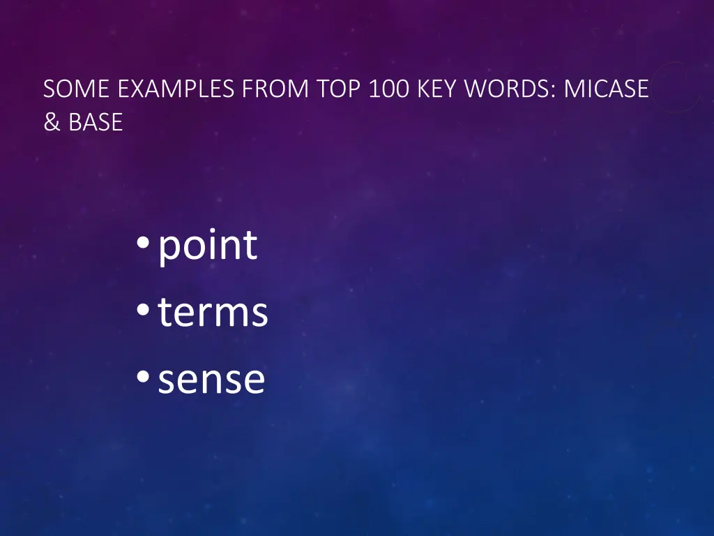 some examples from top 100 key words micase base