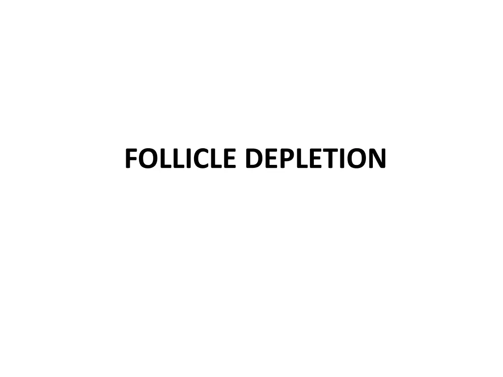 follicle depletion