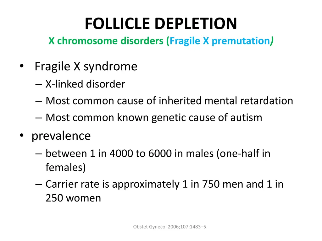 follicle depletion x chromosome disorders fragile