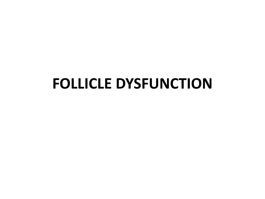 follicle dysfunction