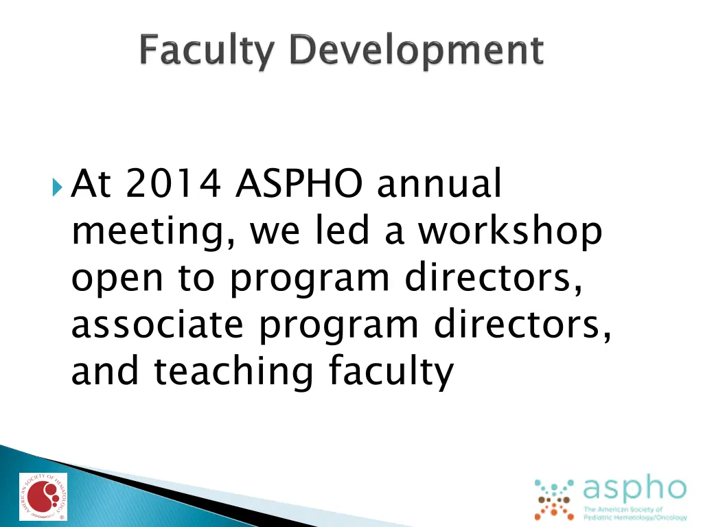 at 2014 aspho annual meeting we led a workshop