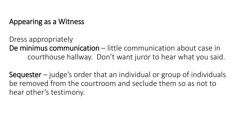 appearing as a witness appearing as a witness