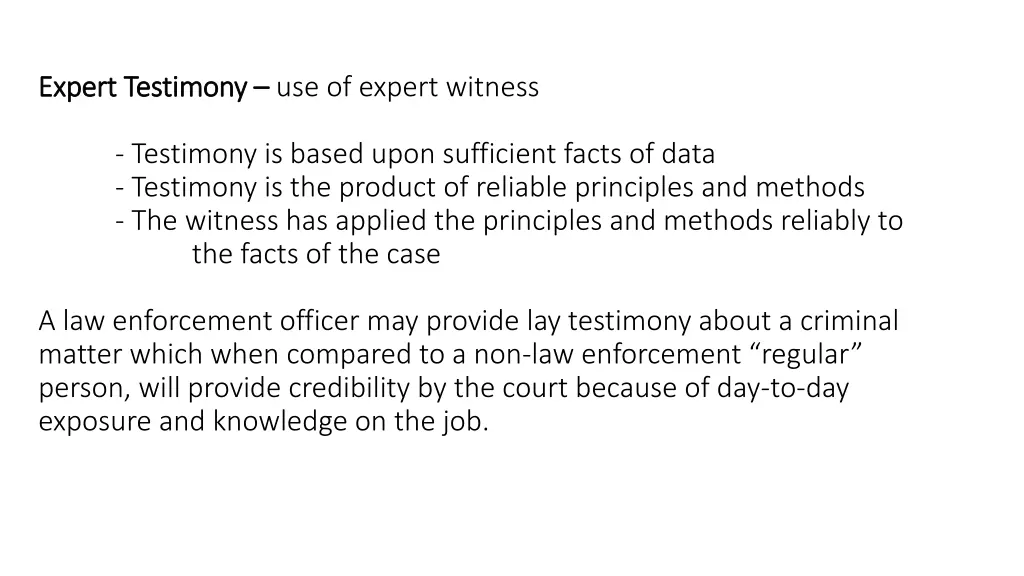 expert testimony expert testimony use of expert