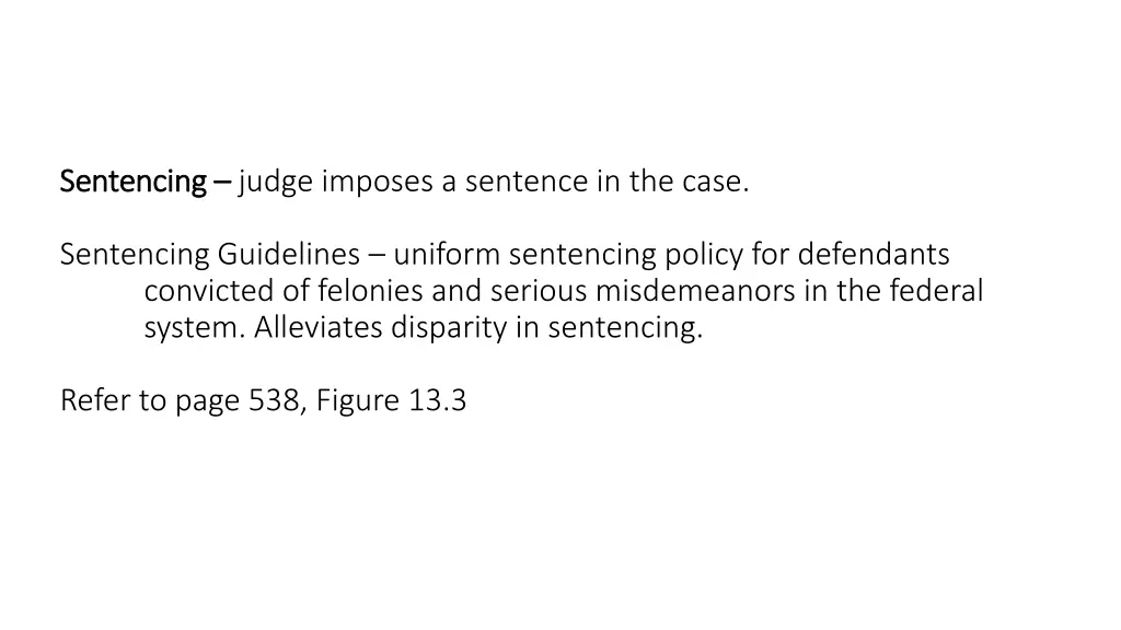 sentencing sentencing judge imposes a sentence