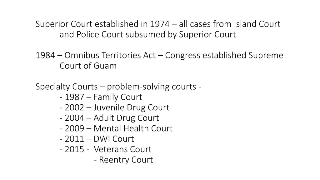 superior court established in 1974 all cases from